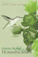 Green Roses and Hummingbirds 059541060X Book Cover