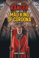 The Ranger and the Mad King of Cordona B0GFC9CK1D Book Cover