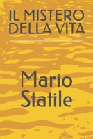 Il Mistero della Vita (Italian Edition) B0H58CGC78 Book Cover