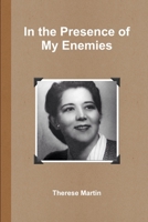 In the Presence of My Enemies 1312995874 Book Cover