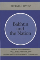 Bakhtin and the Nation 0838754473 Book Cover
