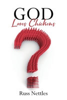 God Loves Chickens B0BXBFT6M4 Book Cover