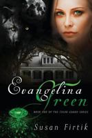 Evangelina Green 147824688X Book Cover