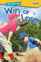 Lo mejor de ti: Ganar o perder (The Best You: Win or Lose) (Time for Kids: Informational Text) 1425849512 Book Cover