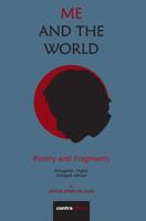 Me and The World: Poetry and Fragments 9895413025 Book Cover