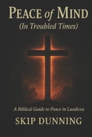 Peace of Mind: In Troubled Times B0FWQJH362 Book Cover