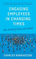 Engaging Employees in Changing Times 0955878721 Book Cover