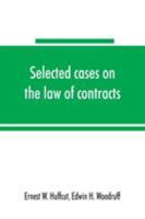 Selected cases on the law of contracts 9353865387 Book Cover