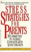 Stress strategies for parents 0425136264 Book Cover