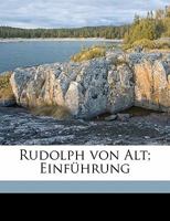 Rudolph von Alt; Einführung 1019213825 Book Cover