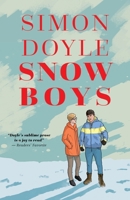 Snow Boys 1916383866 Book Cover