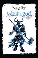 To Kill A God 1068740396 Book Cover