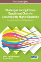 Challenges Facing Female Department Chairs in Contemporary Higher Education: Emerging Research and Opportunities 1522518916 Book Cover