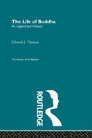 The Life Of Buddha As Legend And History 1162936789 Book Cover