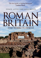Roman Britain... And Where to Find It 1445690144 Book Cover