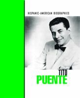 Tito Puente (Biografias Hispanoamericanas/Hispanic-American Biographies) 1410907139 Book Cover