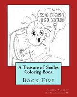 A Treasure of Smiles Coloring Book: Book Five 1981585265 Book Cover