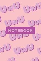 Notebook: UwU Cuteness Overload Purple Pink Typography Meme 1091415773 Book Cover