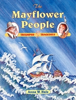 The Mayflower People: Triumphs & Tragedies 1571400036 Book Cover