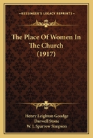 The Place of Women in the Church 1019002832 Book Cover