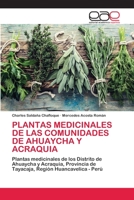 Plantas Medicinales de Las Comunidades de Ahuaycha Y Acraquia 6202813423 Book Cover