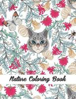 Nature Coloring Book: Animals, Flower, Ocean Coloring Book 1978303815 Book Cover