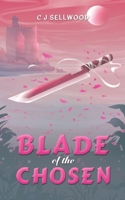 Blade of the Chosen 1035831422 Book Cover