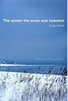 The winter the snow was heaviest: And other stories 8269080225 Book Cover