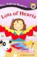 Lots of Hearts (All Abroad Reading) 0448413043 Book Cover