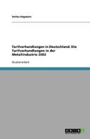 Tarifverhandlungen in Deutschland. Die Tarifverhandlungen in der Metallindustrie 2002 3638787001 Book Cover