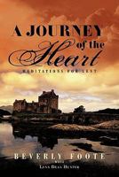 A Journey of the Heart: Meditations for Lent 1450260209 Book Cover