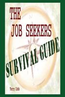 The Job Seekers Survival Guide 1619338556 Book Cover