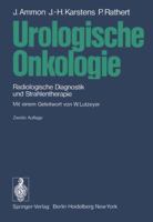 Urologische Onkologie: Radiologische Diagnostik und Strahlentherapie 3540104682 Book Cover