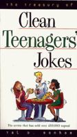 The Treasury of Clean Teenagers' Jokes (Treasury of Clean Jokes Series) 0805463615 Book Cover