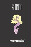 blonde mermaid: small lined Mermaid Notebook / Travel Journal to write in (6'' x 9'') 120 pages 1692473484 Book Cover