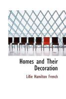 Homes and Their Decoration 0526741015 Book Cover