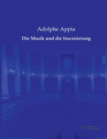 Die Musik Und Die Inscenierung (Classic Reprint) 3956980573 Book Cover