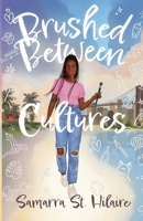 Brushed Between Cultures B0D79GWQ14 Book Cover