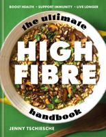 The Ultimate High-Fibre Handbook 0600640469 Book Cover