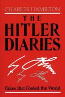 The Hitler Diaries: Fakes That Fooled the World 0813117399 Book Cover