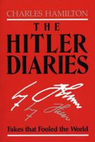 The Hitler Diaries: Fakes That Fooled the World 0813193087 Book Cover