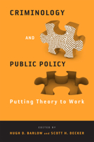 Criminology and Public Policy: Putting Theory to Work 143990006X Book Cover