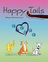 Happy Tails 1450053874 Book Cover
