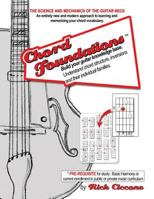 Chord Foundations: Guitar Science for JAZZ & BLUES - A new and modern approach to chord structure. 1502389576 Book Cover