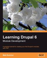 Learning Drupal 6 Module Development 1847194443 Book Cover