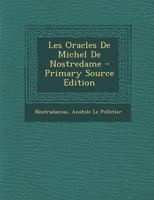 Les Oracles De Michel De Nostredame 101640994X Book Cover