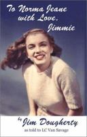 To Norma Jeane with Love, Jimmie 1888725516 Book Cover