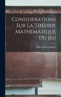 Considerations sur la théorie mathématique du jeu 101767583X Book Cover
