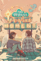 The Worst Perfect Moment 082345634X Book Cover