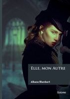 Elle, mon Autre (French Edition) 241480386X Book Cover
